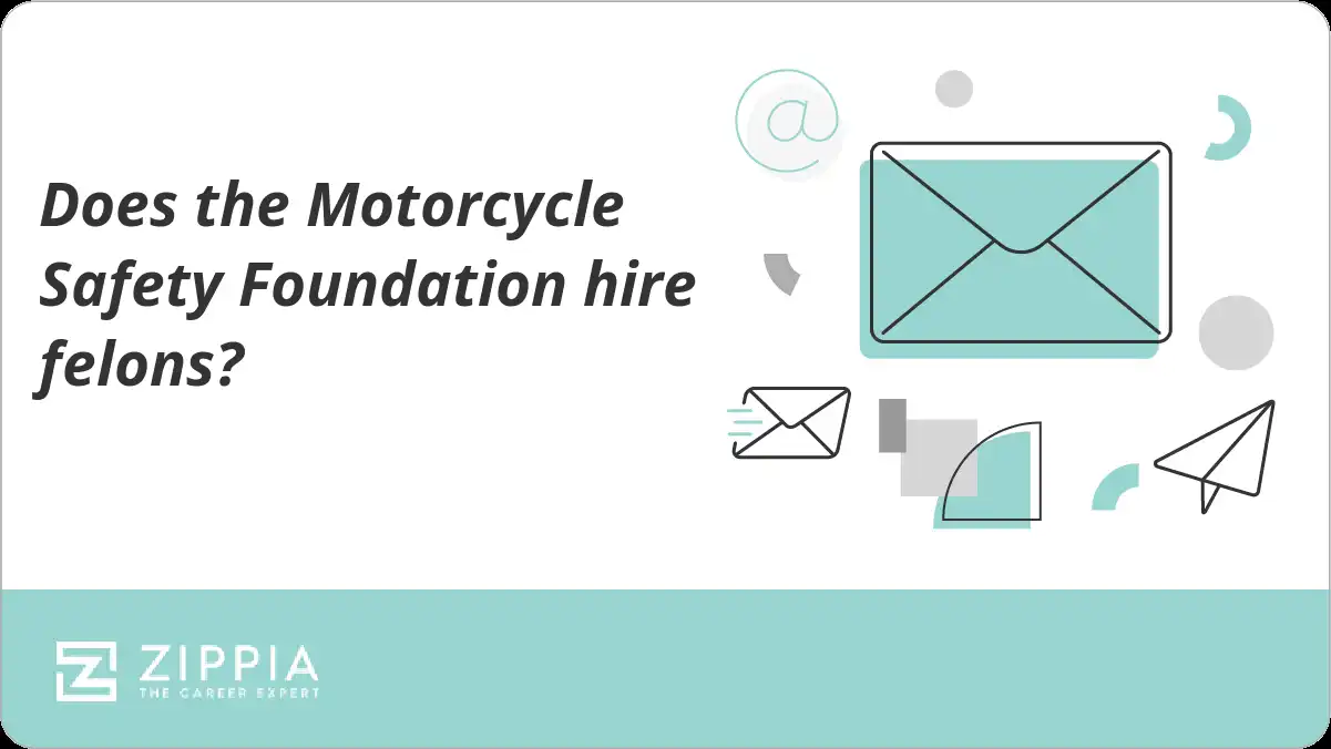 Does the Motorcycle Safety Foundation hire felons?