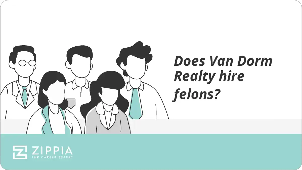 Does Van Dorm Realty hire felons?