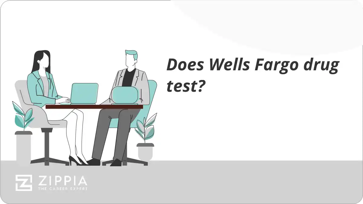 Does Wells Fargo drug test? - Zippia