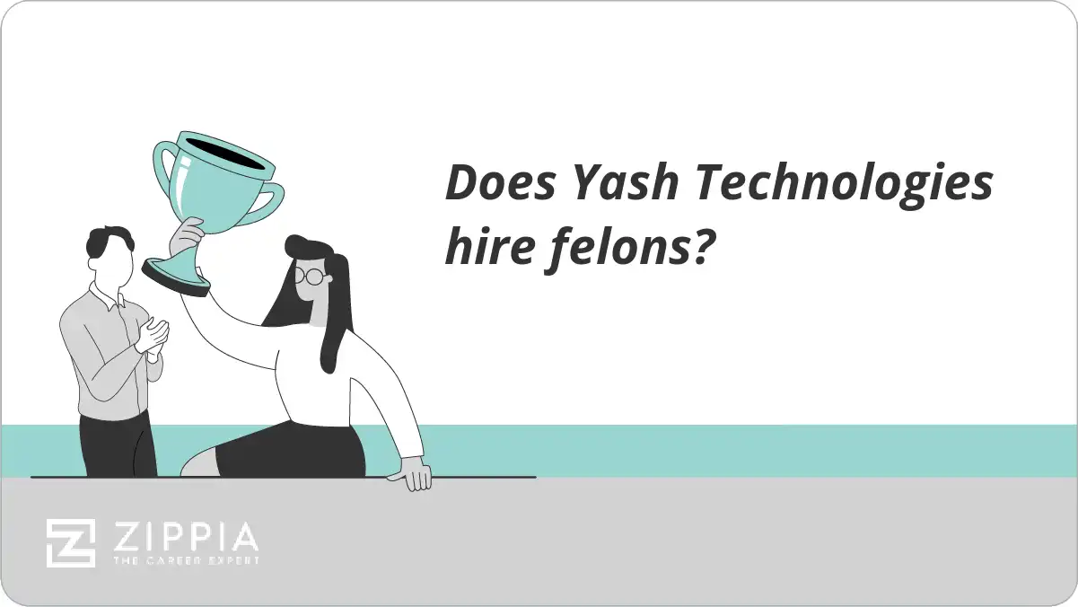 Does Yash Technologies hire felons?