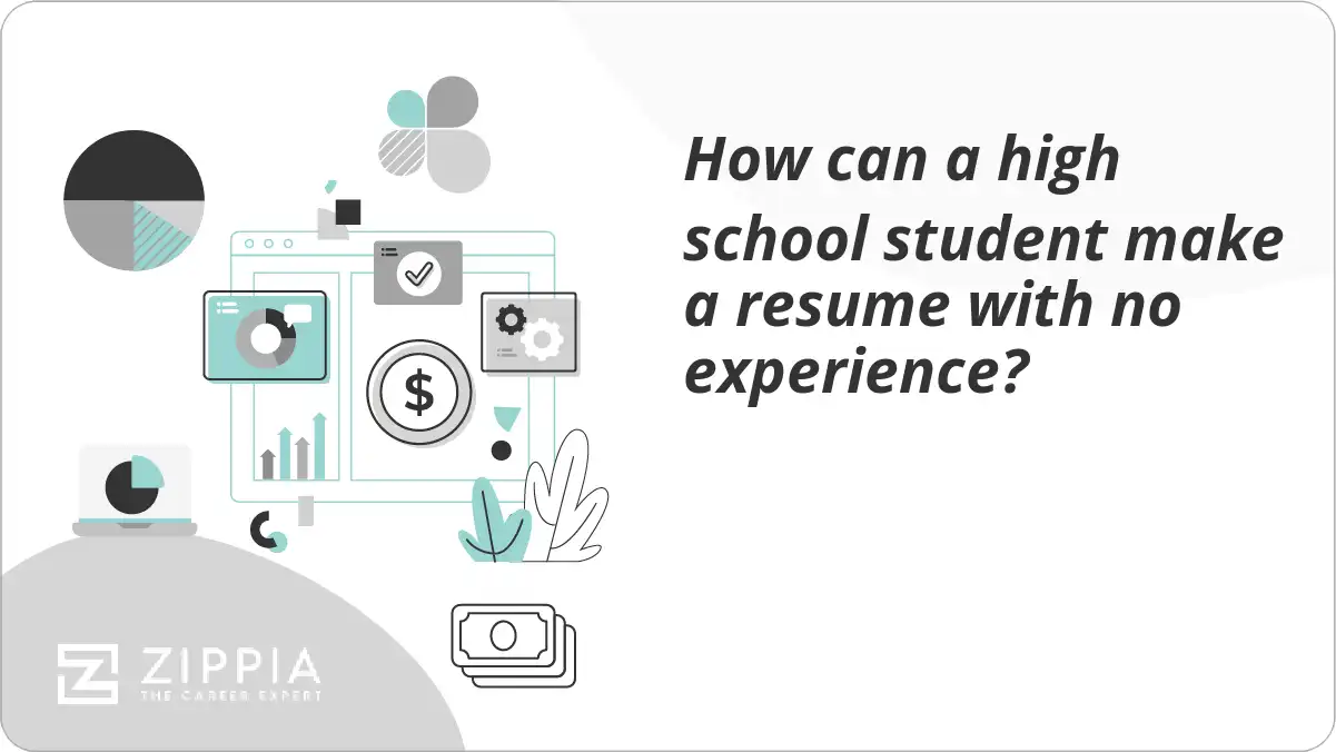 How can a high school student make a resume with no experience?