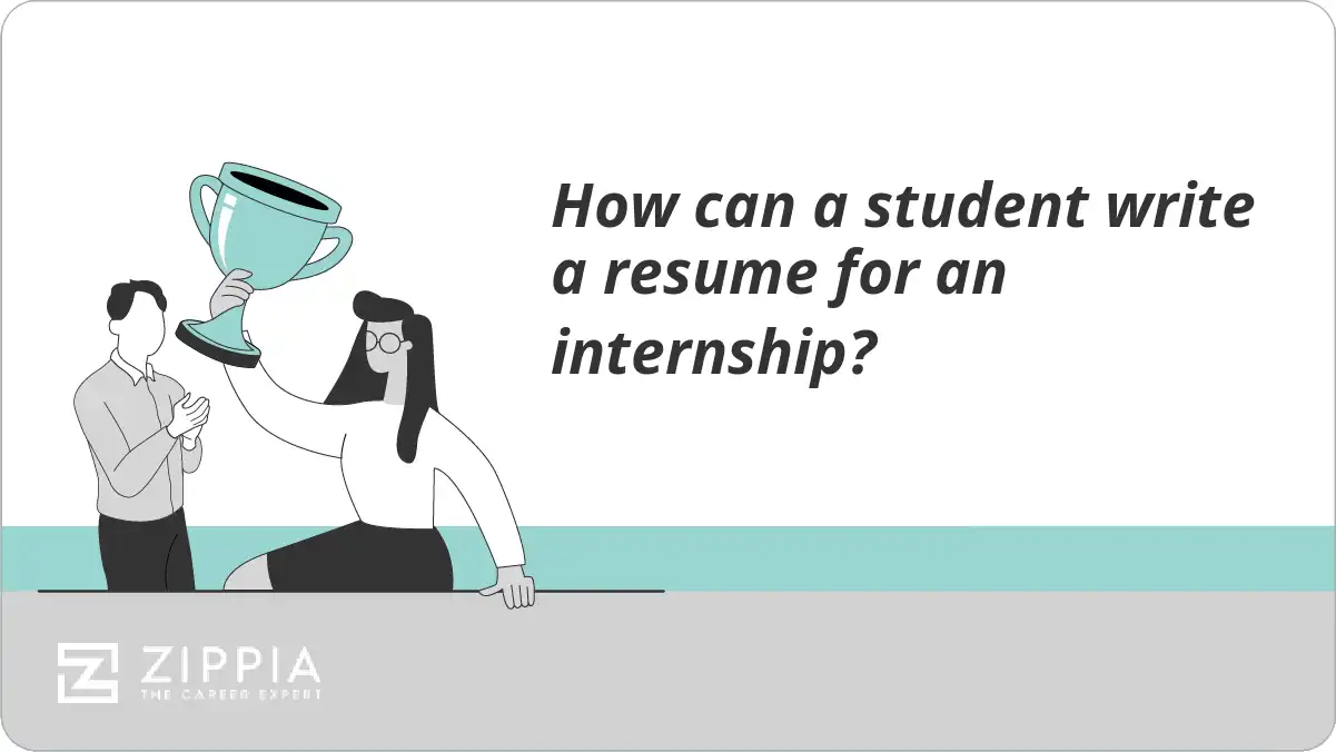 How can a student write a resume for an internship?