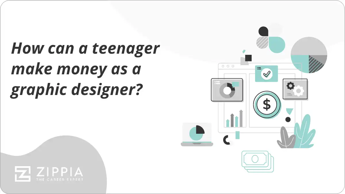 How can a teenager make money as a graphic designer?