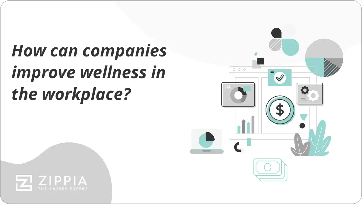 How can companies improve wellness in the workplace?