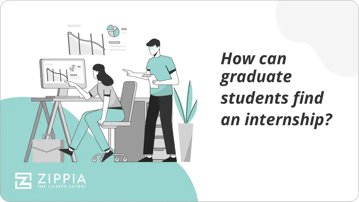 How can graduate students find an internship?