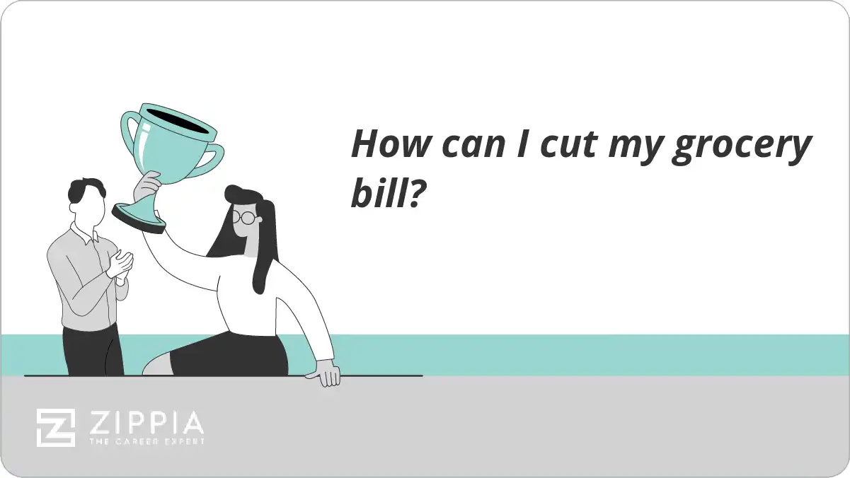 How can I cut my grocery bill? Zippia