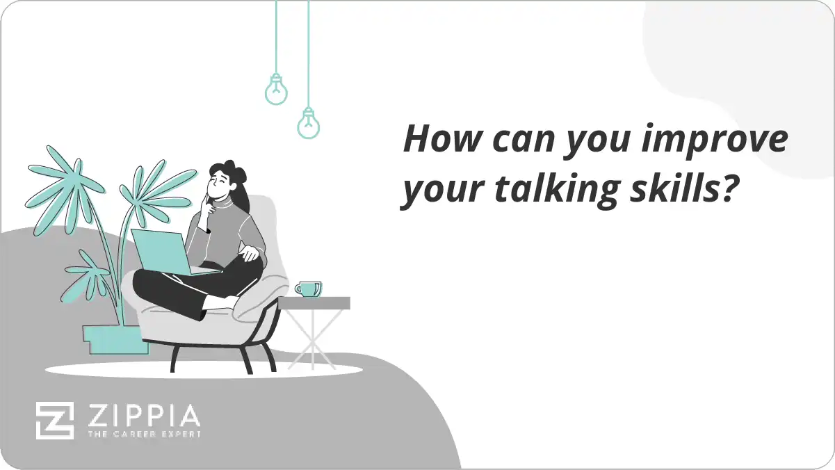How can you improve your talking skills?