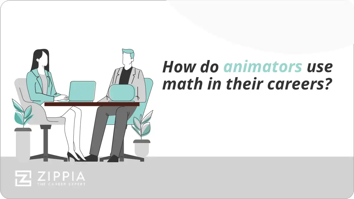 How do animators use math in their careers?