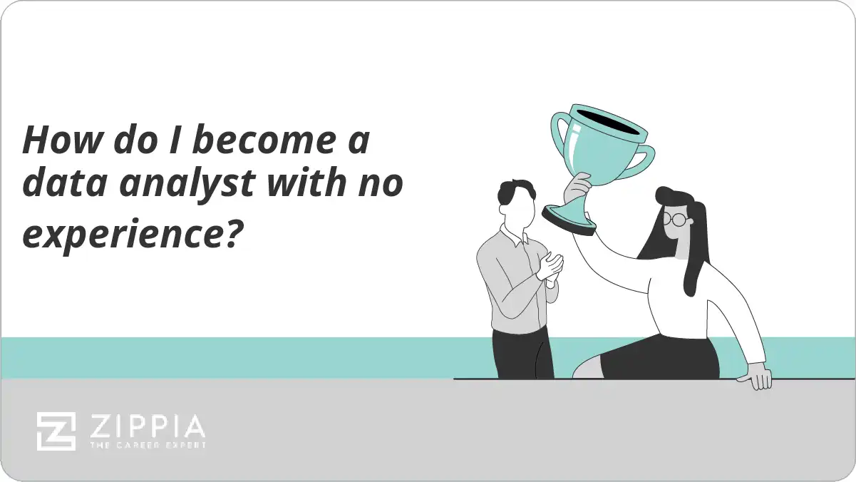 How do I become a data analyst with no experience?