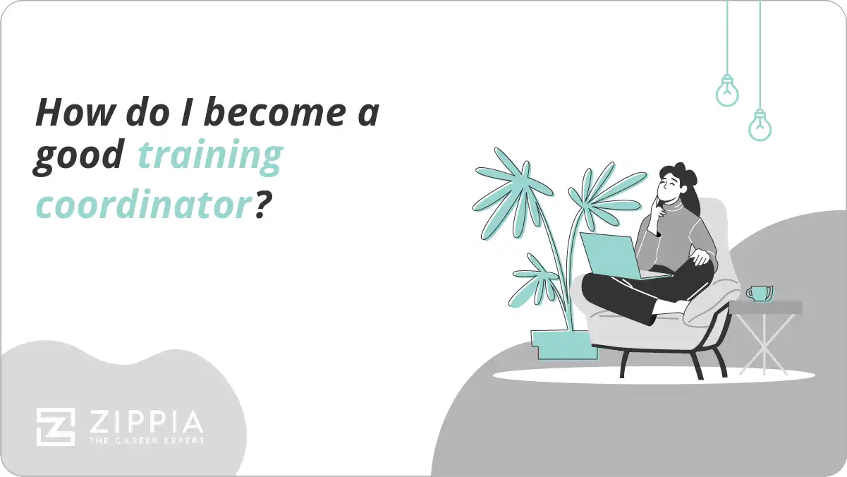 How do I become a good training coordinator?