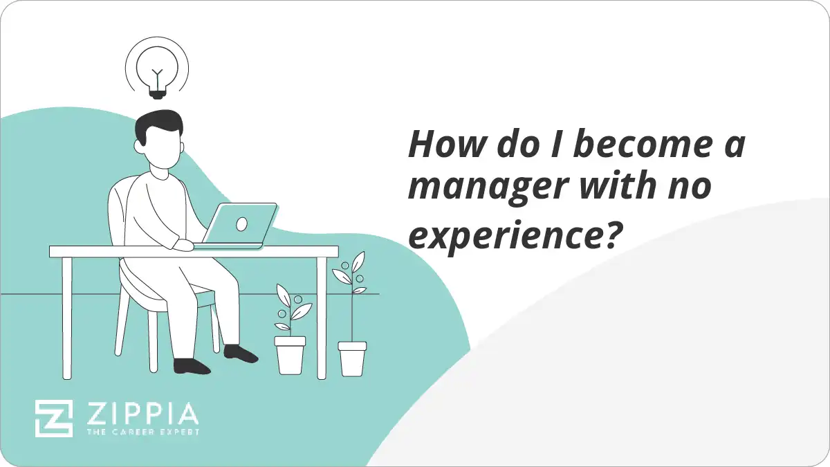 How do I become a manager with no experience?