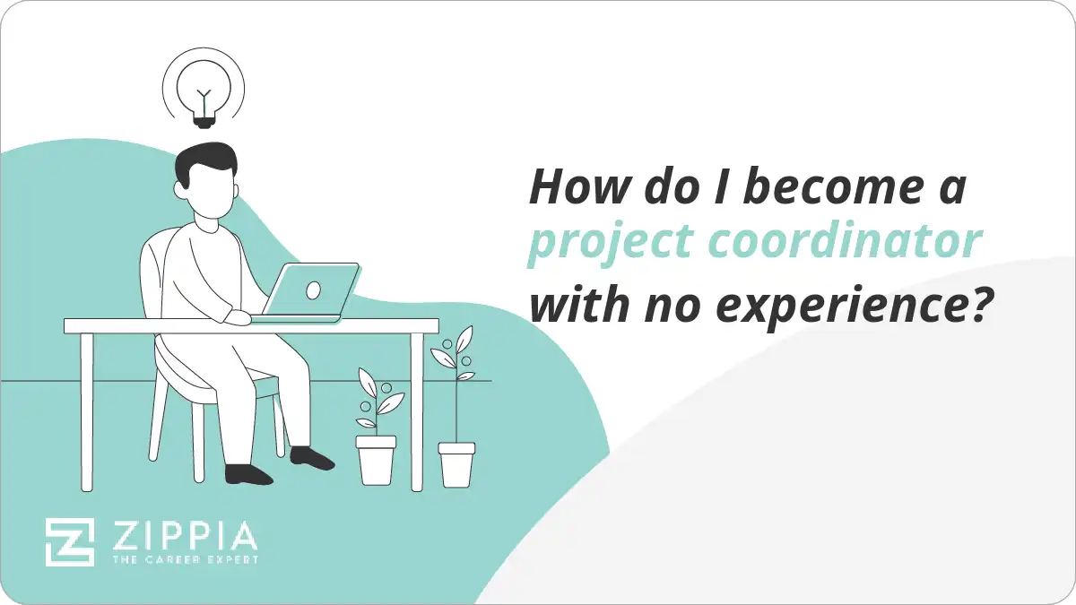 How do I become a project coordinator with no experience?