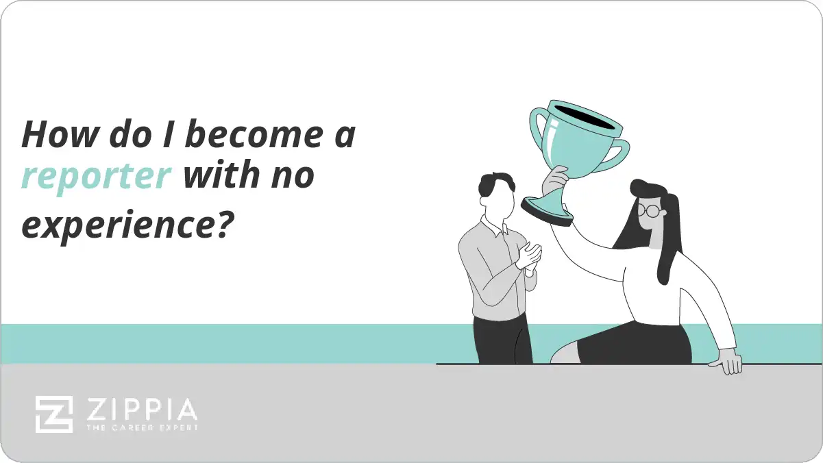 How do I become a reporter with no experience?