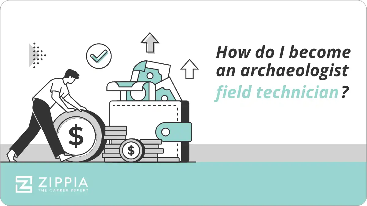How do I become an archaeologist field technician?