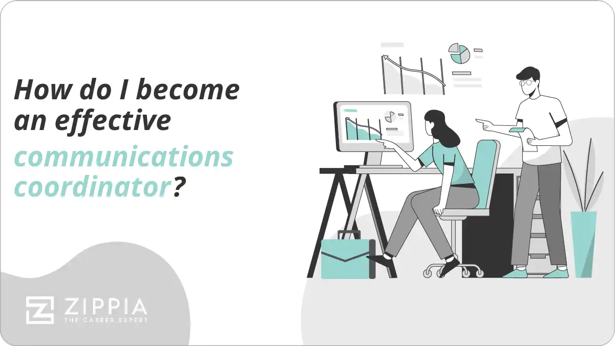 How do I become an effective communications coordinator?