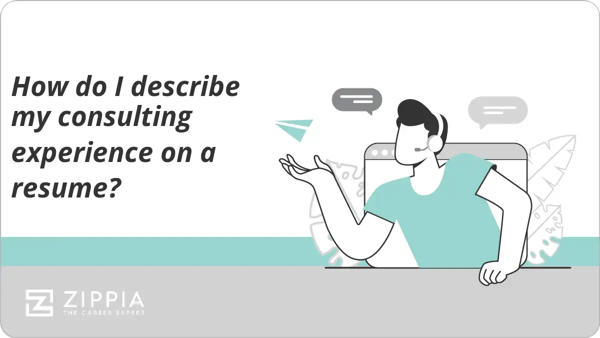 How do I describe my consulting experience on a resume?