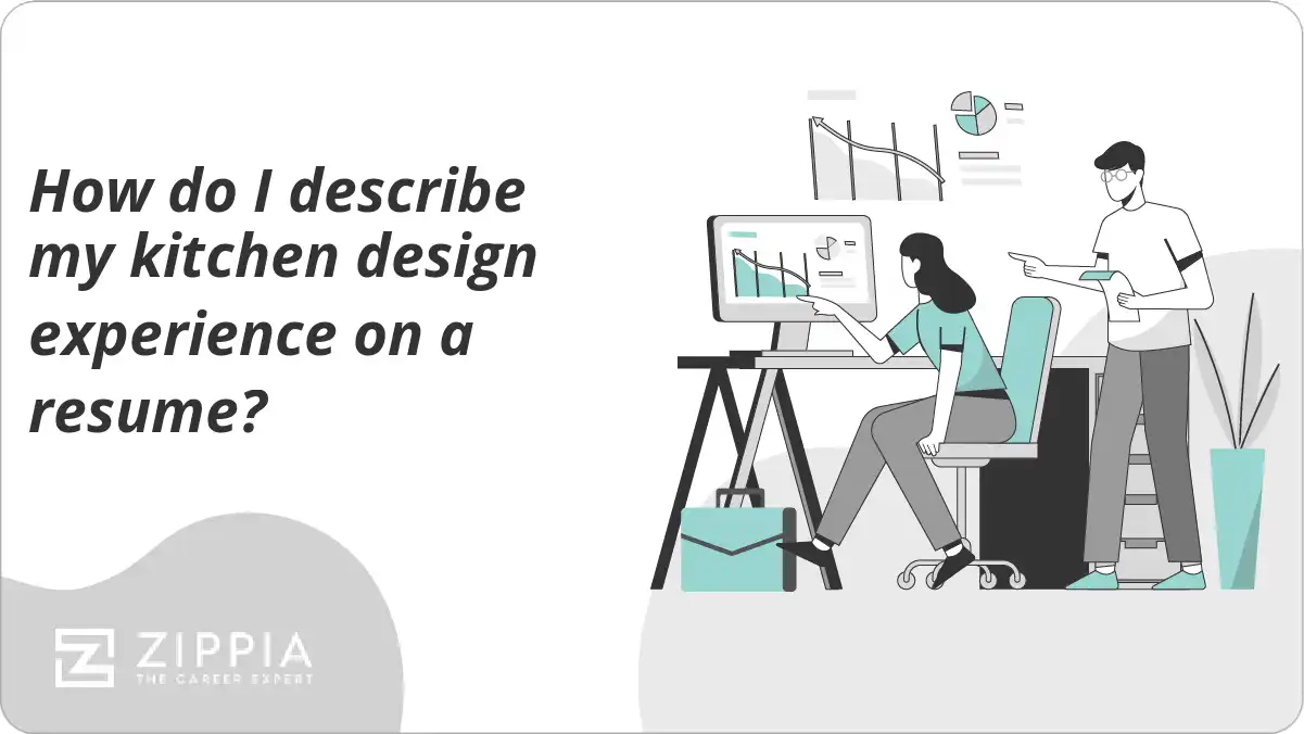 How do I describe my kitchen design experience on a resume?