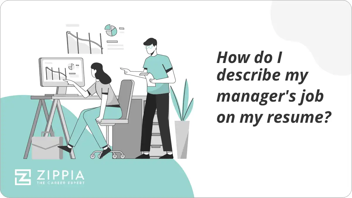 How do I describe my manager's job on my resume?