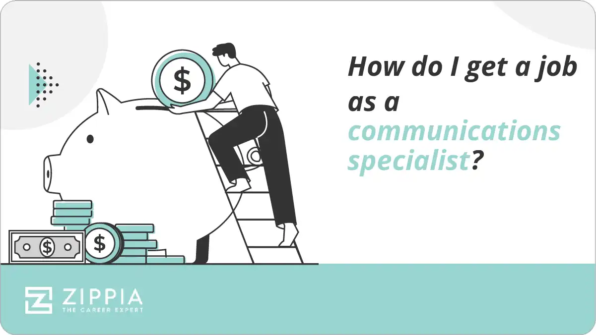 How do I get a job as a communications specialist?