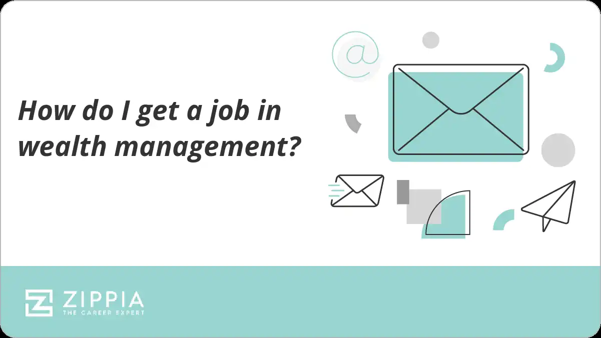 How do I get a job in wealth management?