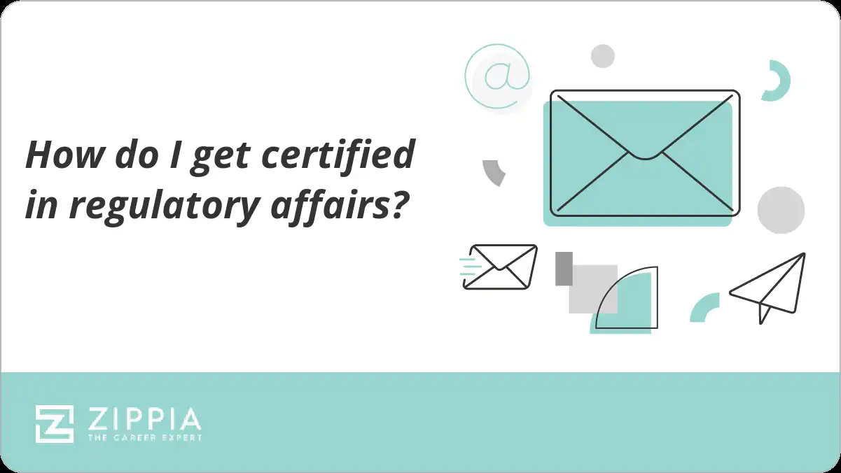 How do I get certified in regulatory affairs?