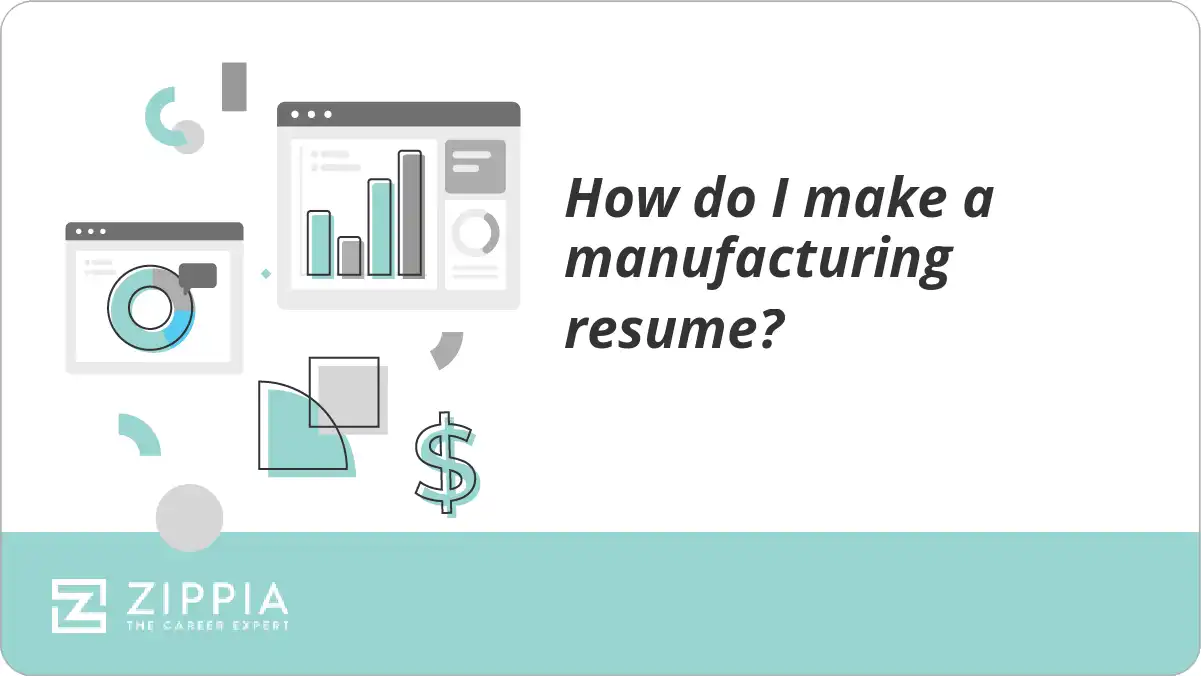 How do I make a manufacturing resume?