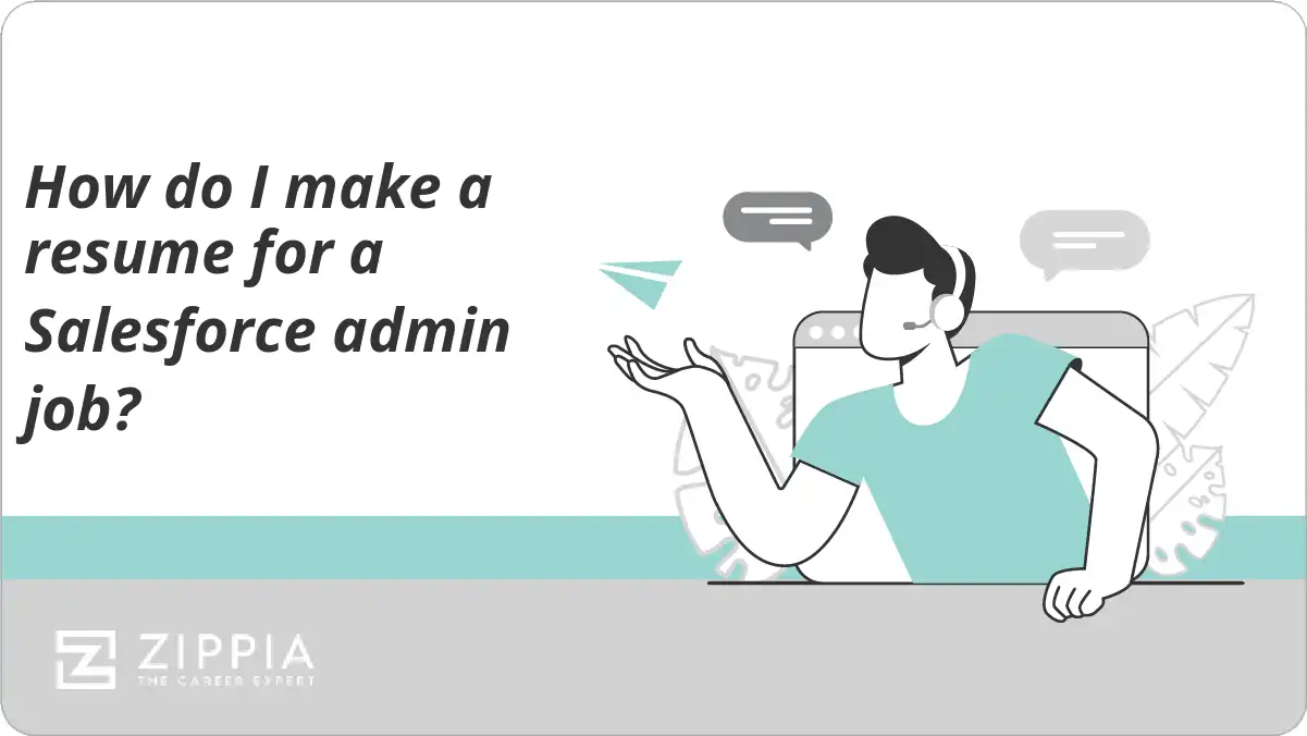 How do I make a resume for a Salesforce admin job?