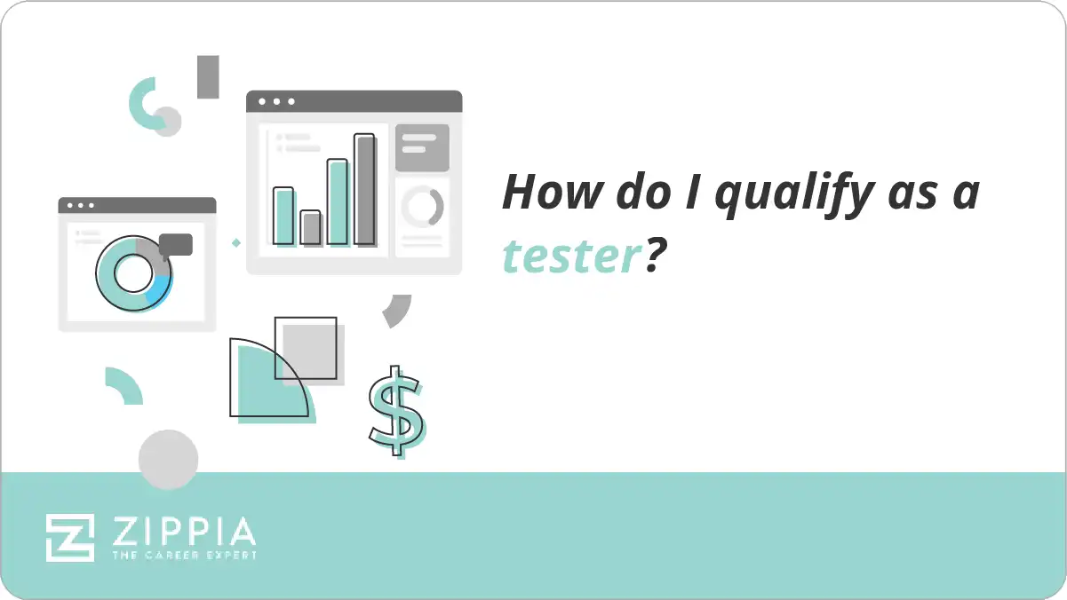 How do I qualify as a tester?