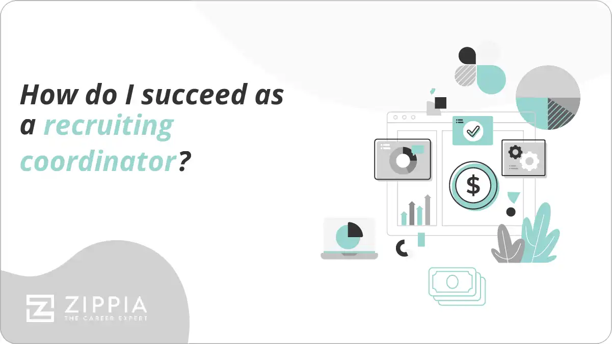 How do I succeed as a recruiting coordinator?
