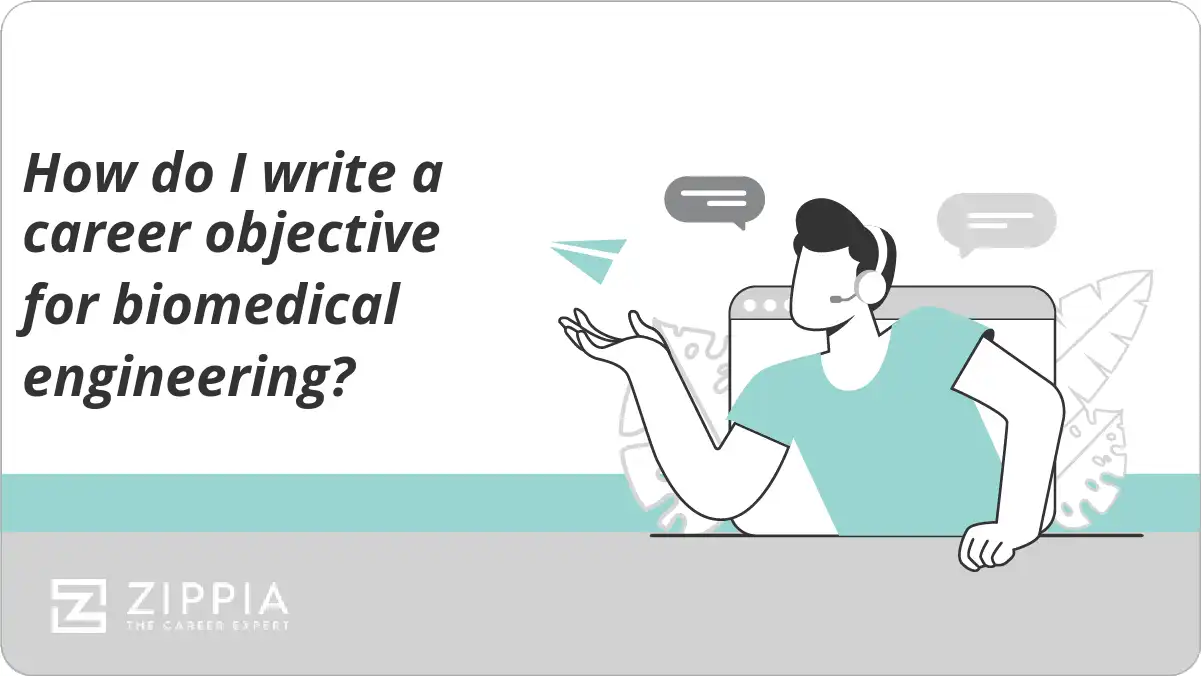 How do I write a career objective for biomedical engineering?