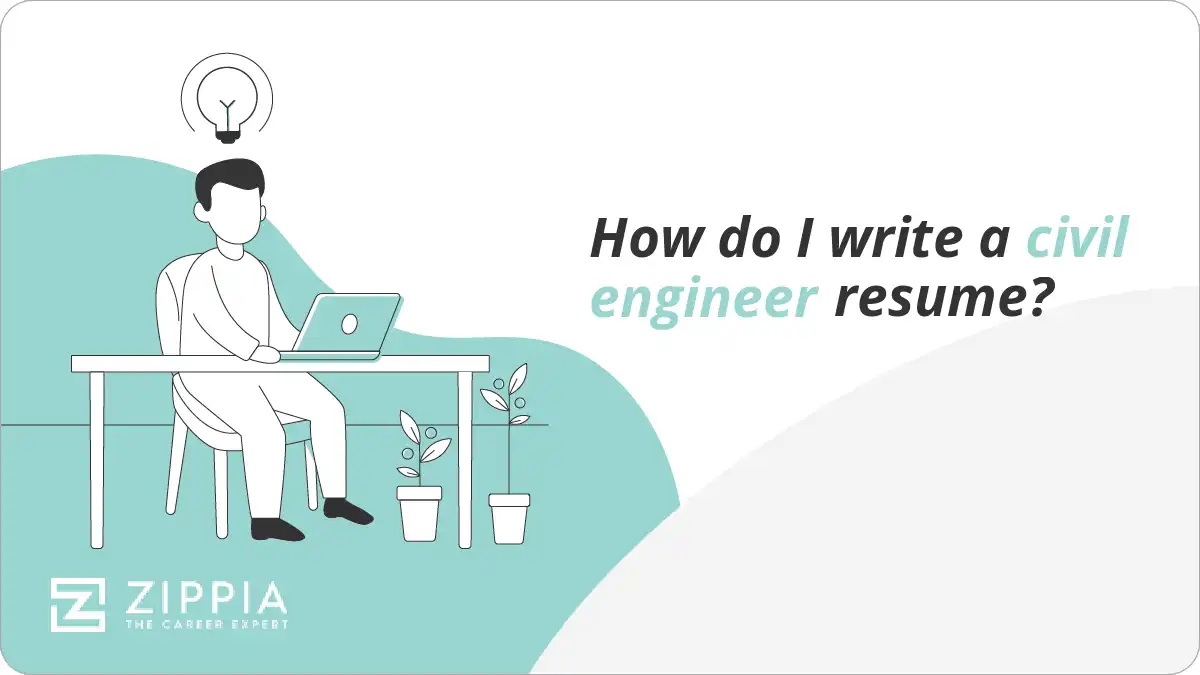How do I write a civil engineer resume?