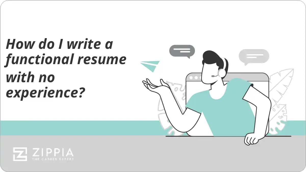 How do I write a functional resume with no experience?