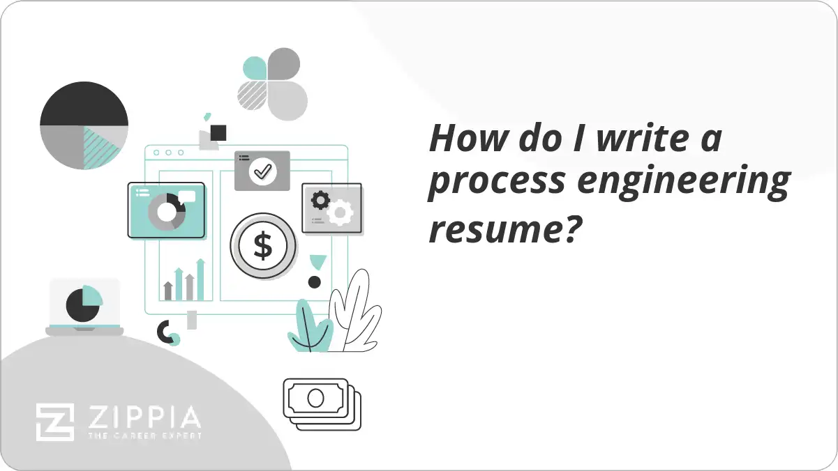 how-do-i-write-a-process-engineering-resume-zippia
