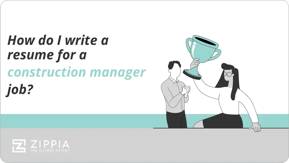 How do I write a resume for a construction manager job?