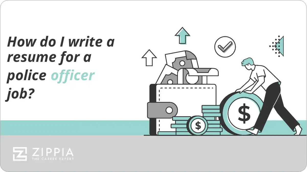 How do I write a resume for a police officer job?