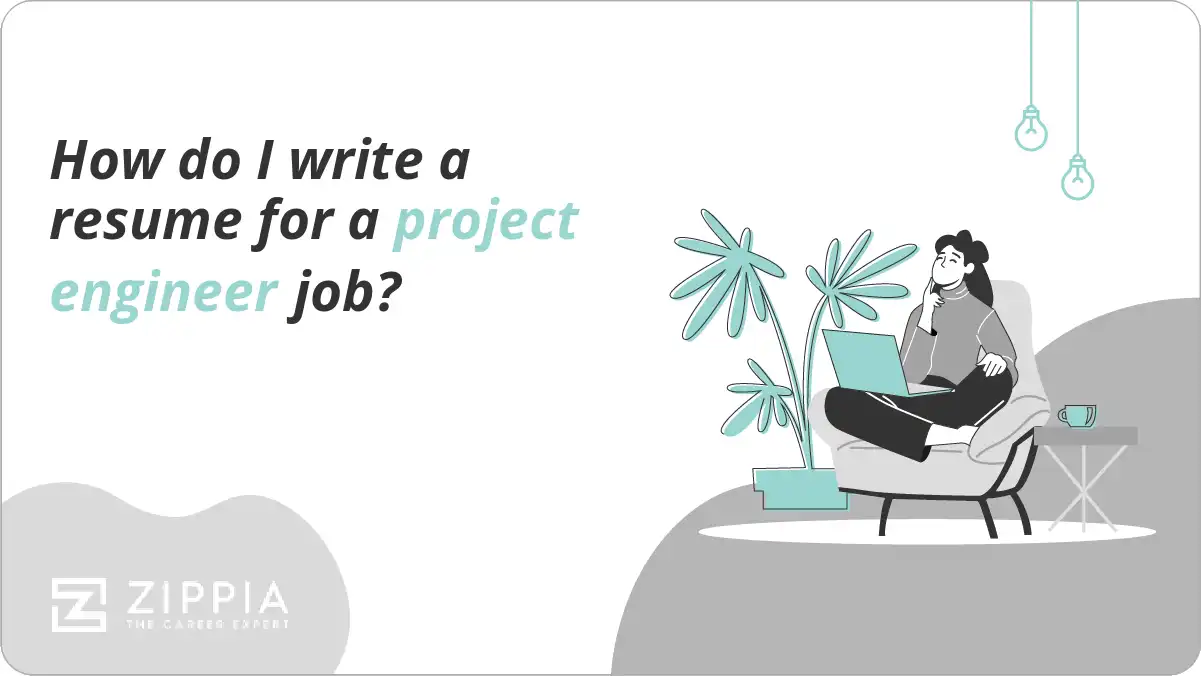 How do I write a resume for a project engineer job?