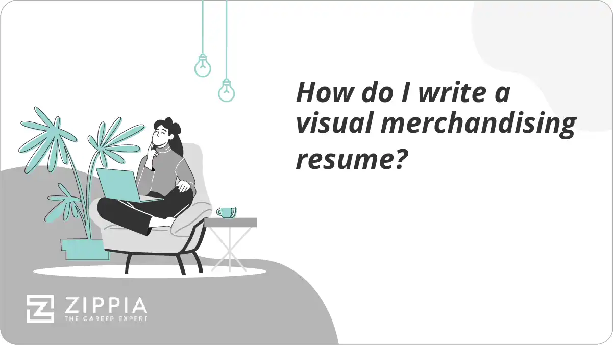 How do I write a visual merchandising resume?