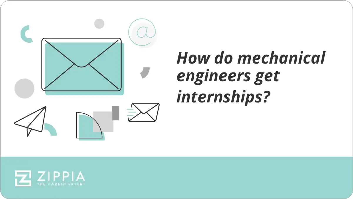 How do mechanical engineers get internships?