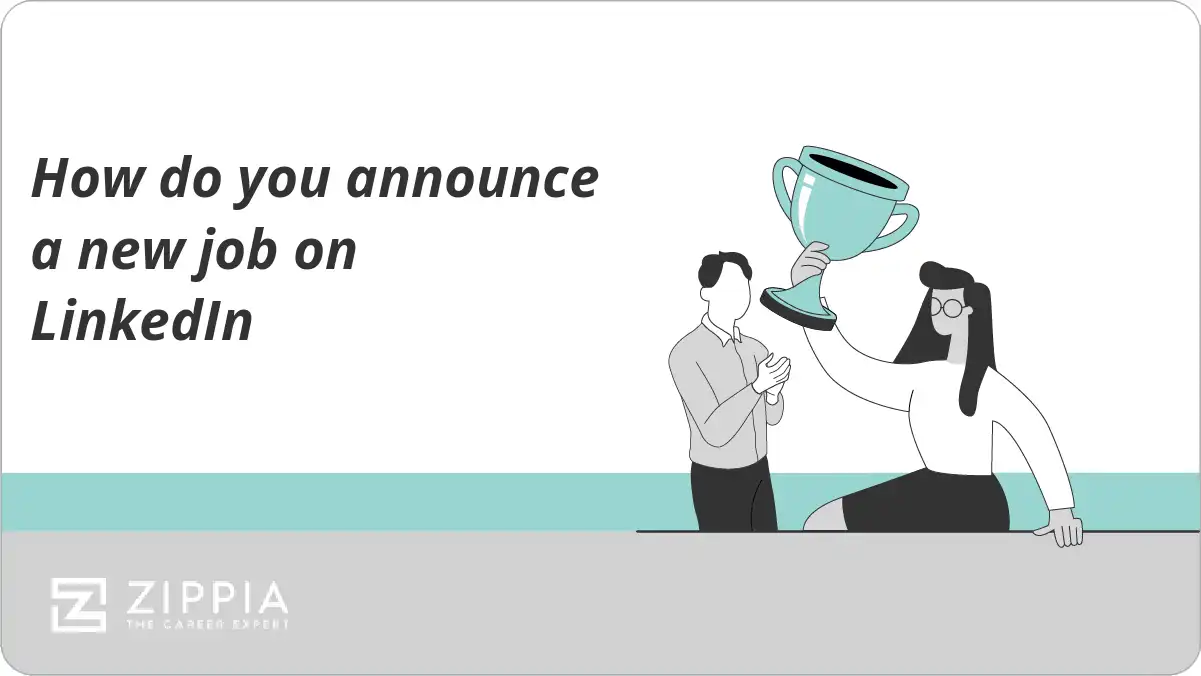 How do you announce a new job on LinkedIn Zippia
