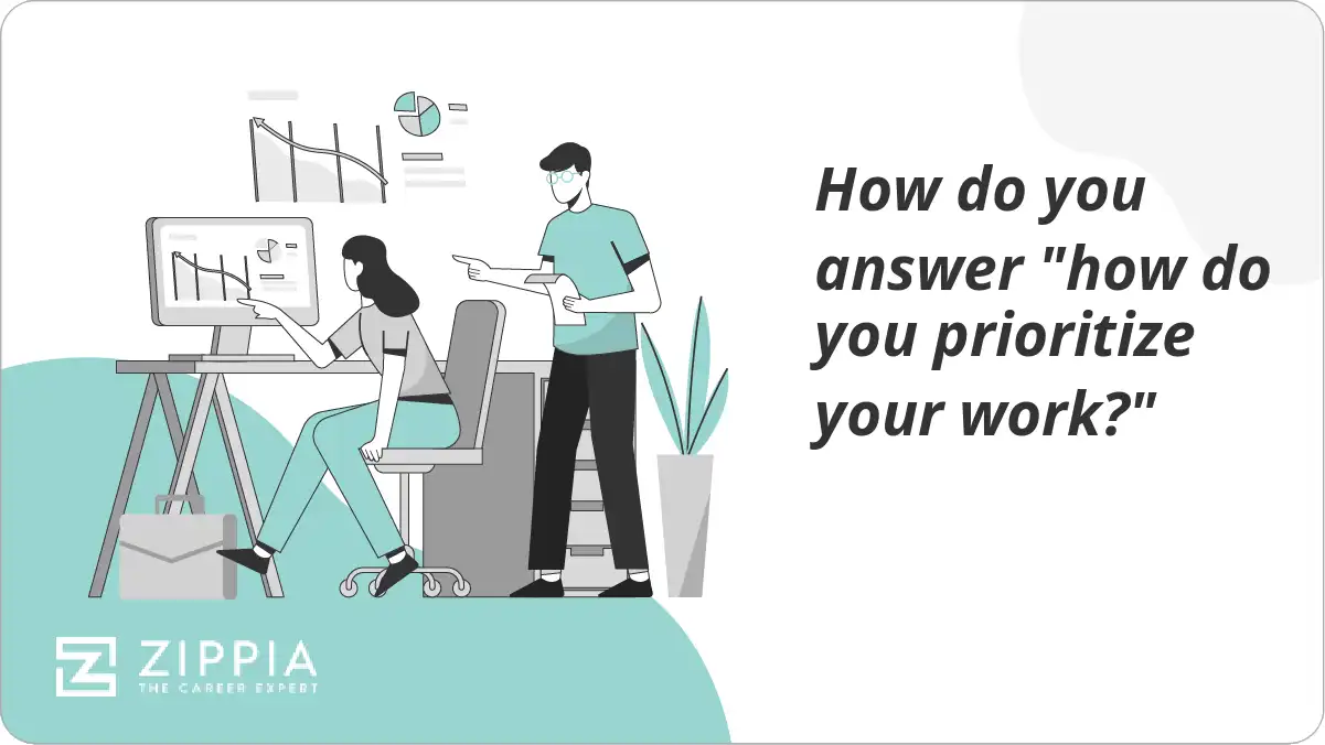How do you answer "how do you prioritize your work?"