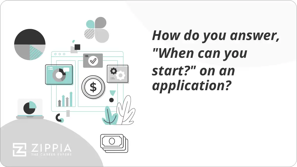 How do you answer, "When can you start?" on an application?