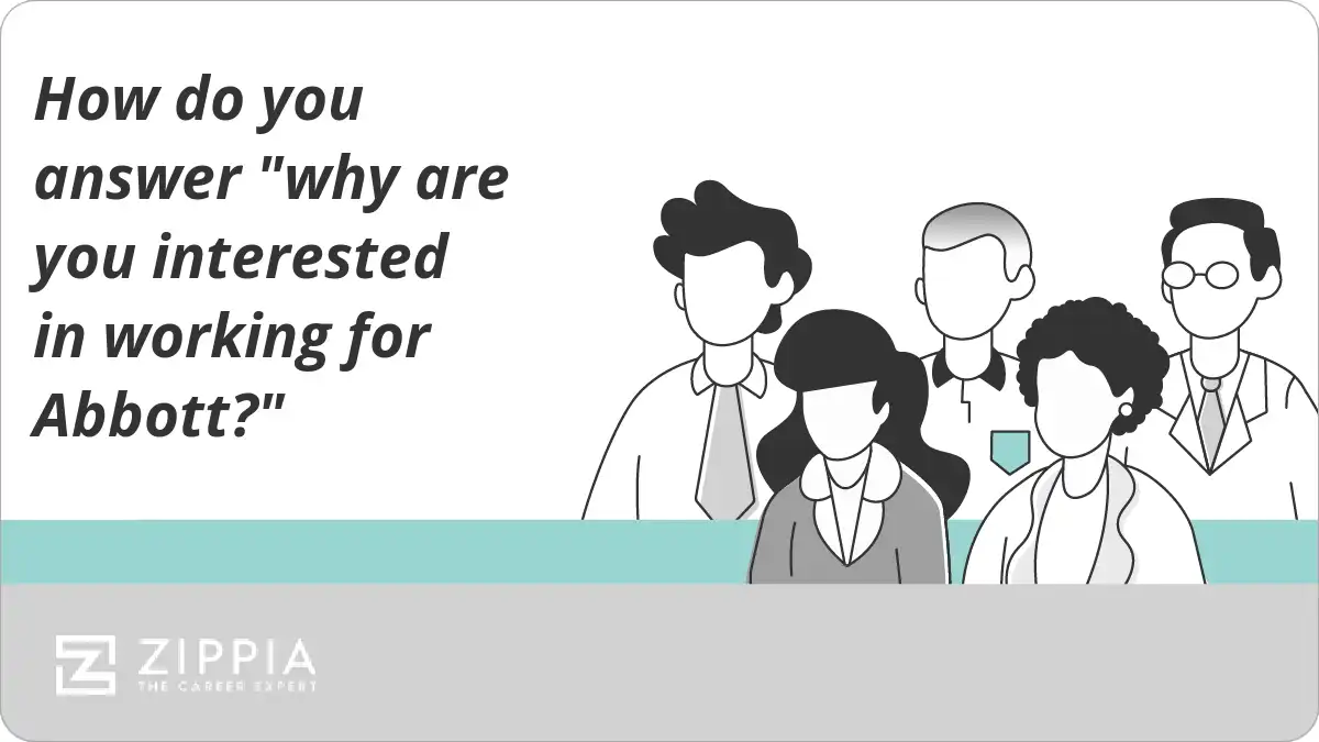 How do you answer "why are you interested in working for Abbott?"