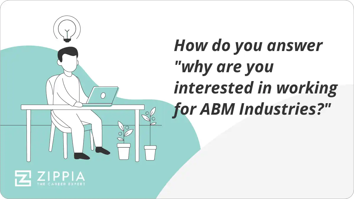 How do you answer "why are you interested in working for ABM Industries?"