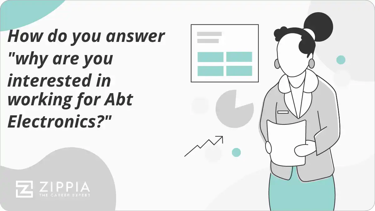 How do you answer "why are you interested in working for Abt Electronics?"