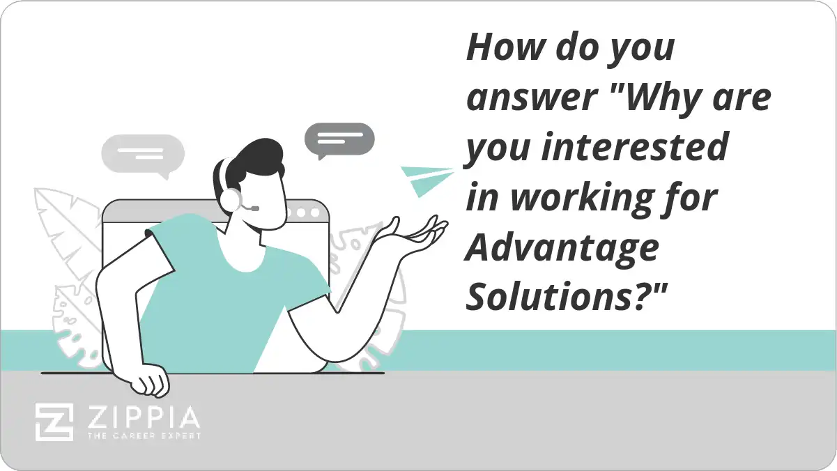 How do you answer "Why are you interested in working for Advantage Solutions?"