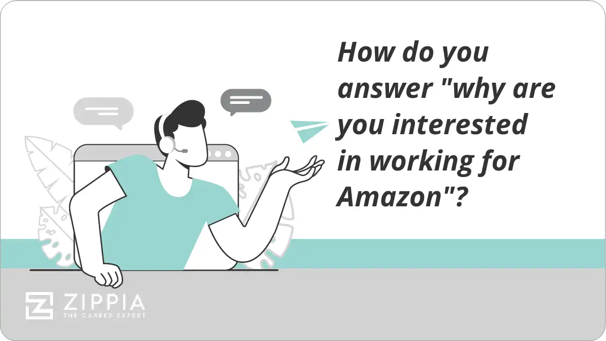 How do you answer "why are you interested in working for Amazon"?