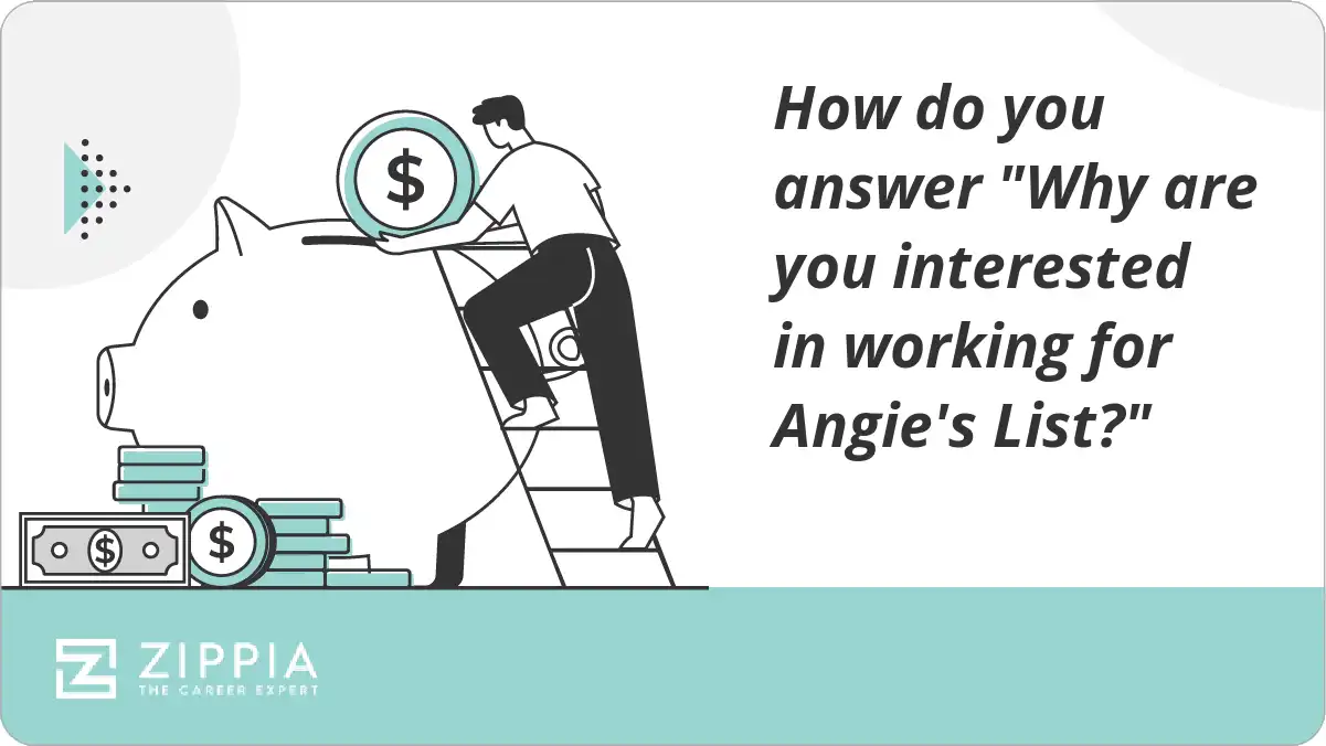 How do you answer "Why are you interested in working for Angie's List?"