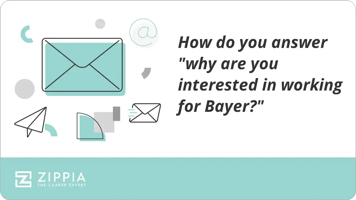 How do you answer "why are you interested in working for Bayer?"