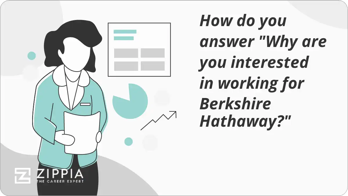 How do you answer "Why are you interested in working for Berkshire Hathaway?"