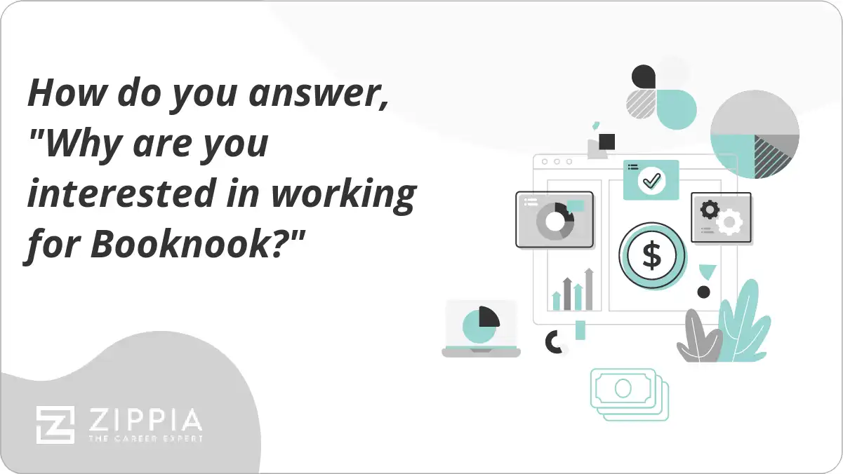 How do you answer, "Why are you interested in working for Booknook?"